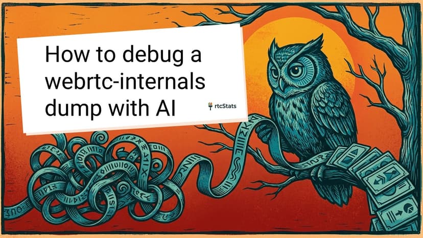Debugging a webrtc-internals dump with AI in rtcStats